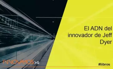 El ADN del innovador de Jeff Dyer
