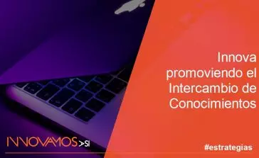 Innova promoviendo el Intercambio de Conocimientos